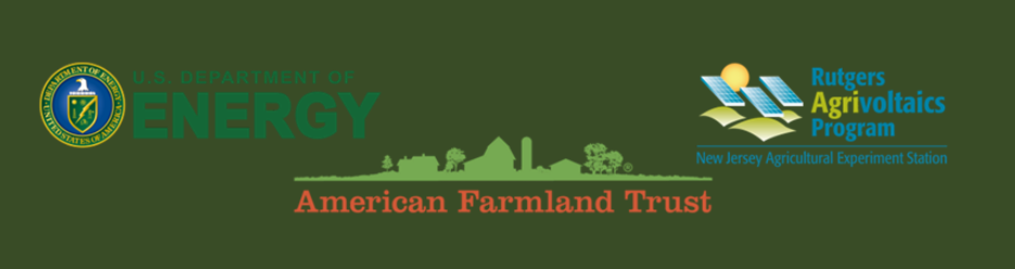 Logos for the American Farmland Trust, The U.S. Department of Energy, and the Rutgers Agrivoltaics Program